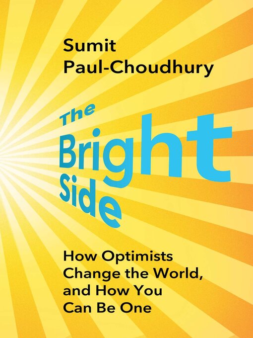 Title details for The Bright Side by Sumit Paul-Choudhury - Available